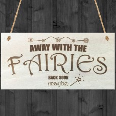 WOODEN PLAQUE - 200x100 - Away With The Fairies