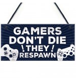 FP - 200X100 - Gamers Dont Die They Respawn