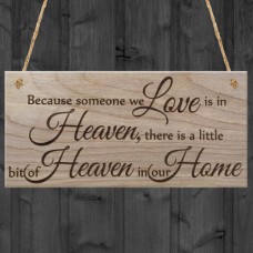 WOODEN PLAQUE - 200x100 - Because Someone We Love Is In Heaven