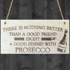 WOODEN PLAQUE - 200x100 - Good Friend Prosecco