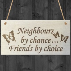 WOODEN PLAQUE - 200x100 - Neighbours by Chance