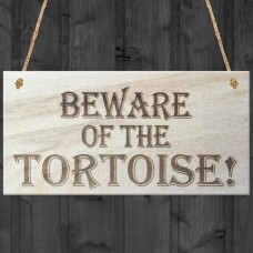 WOODEN PLAQUE - 200x100 - Beware Of The Tortoise