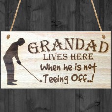 WOODEN PLAQUE - 200x100 - Grandad Lives Here - Teeing Off