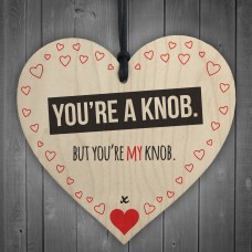 WOODEN HEART - 100mm - You Are A Knob Hearts