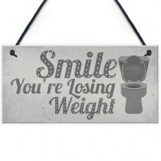 FP - 200X100 - Toilet Smile Youre Losing Weight