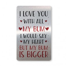 Metal Card - Silver - Love You Bum